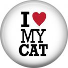 I Love My Cat, Cat is Love 1 Inch Pinback Button Badge Pin - 6178
