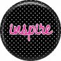 Inspire on Black Polka Dot Background, Inspirational Phrases Pinback Button Badge - 1402