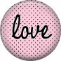 Love on Pink and Black Polka Dot Background, Inspirational Phrases Pinback Button Badge - 1403