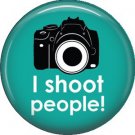 I Shoot People! on Turquoise Background, 1 Inch Photography Crafts Button Badge Pinback - 1424