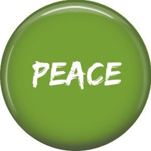 Peace, 1 Inch Pinback Button Badge Pin of Fun Phrases - 1514