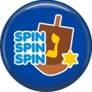 Spin the Dreidel on Dark Blue Background, 1 Inch Happy Hannukkah Pinback Button Badge Pin - 3051