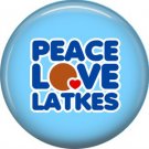 Peace Love Latkes on Light Blue Background, 1 Inch Happy Hannukkah Pinback Button Badge - 3054