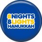 8 Nights 8 Lights on Dark Blue Background, 1 Inch Happy Hannukkah Pinback Button Badge Pin - 3058