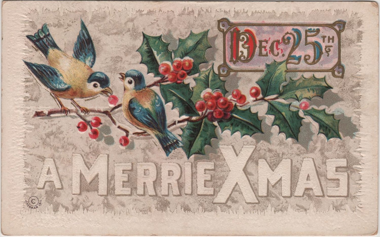 Christmas Postcard, Merrie Xmas Dec. 25th, Birds, Berries and Holly c.1911