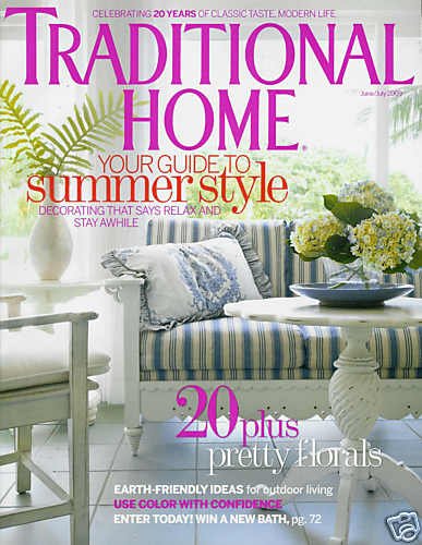 TRADITIONAL HOME MAGAZINE JUNE / JULY 2009