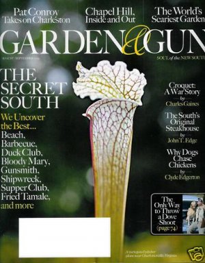 GARDEN & GUN MAGAZINE AUG/SEPT 2009 THE SECRET SOUTH