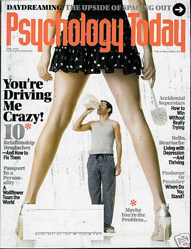 PSYCHOLOGY TODAY MAGAZINE APRIL 2009