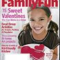 FAMILY FUN MAGAZINE FEBRUARY 2010 SWEET VALENTINES