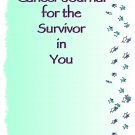 Cancer Journal For the Survivor in You II