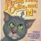 The Flying Flea, Callie, and Me
