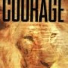 Courage-Winning Life's Toughest Battles