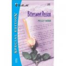 Bittersweet Passion ( Special Edition) by Peggy Webb  - Paperback Book