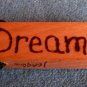 "Dream" Keychain