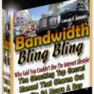 Bandwidth Bling Bling