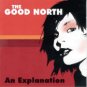 THE GOOD NORTH - AN EXPLANATION - MINT CD ~ Emo