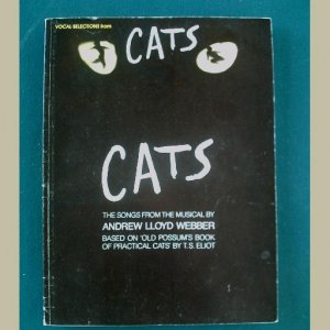 CATS ~ Andrew Lloyd Webber ~ Musical Score for Piano/Guitar/Voice ~ based on T. S. Eliot's poems