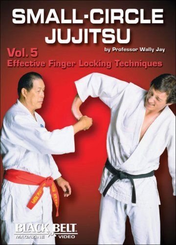 Small-Circle Jujitsu Vol 5: Effective Finger Locking Techniques By Wally Jay DVD