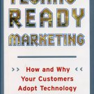 Techno-Ready Marketing: How and Why Your Customers Adopt Technology  *NEW