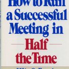 How to Run a Successful Meeting in Half the Time  *NEW