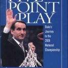 FIVE POINT PLAY: THE STORY OF DUKE'S AMAZING 2000-01 CHAMPIONSHIP SEASON by Mike Krzyzewski *NEW