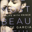 THE MOST BEAUTUFUL - MY LIFE WITH PRINCE *NEW*