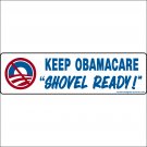 Anti-Obama Bumper Sticker, Decal, "Obamacare Shovel Ready" 058