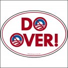 Anti-Obama Bumper Sticker, Decal, "Do Over" Oval 058