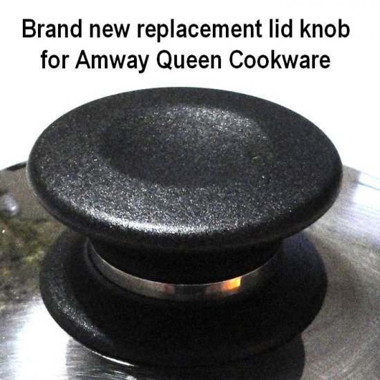 Amway Queen Cookware LID KNOB replacement for all pan cover lid