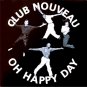CLUB NOUVEAU OG '92 PS 12" OH HAPPY DAY STILL SEALED