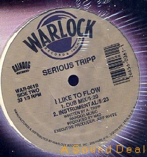SERIOUS TRIPP WARLOCK 12" I LIKE TO FLOW STILL SEALED!!