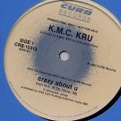 K.M.C. KRU CRAZY ABOUT U'87 STILL SEALED DJ PRO 12" KMC