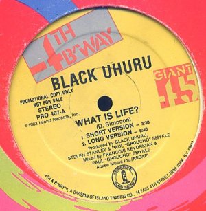 BLACK UHURU OG '83 12" WHAT IS LIFE? PROMO ONLY REMIXES