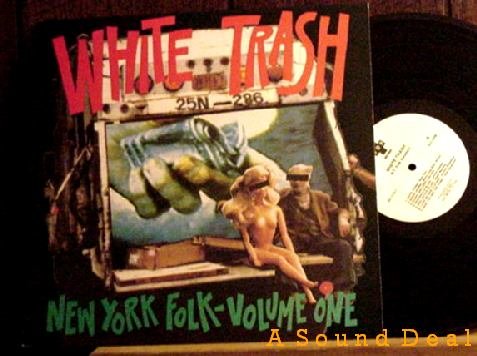 WHITE TRASH: NEW YORK FOLK VOL 109 OOP ANTIFOLK COMP LP