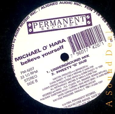 MICHAEL O'HARA OG '94 PERMANENT 12" BELIEVE YOURSELF