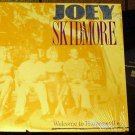 JOEY SKIDMORE OG' LP WELCOME TO HUMANSVILLE