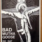 BAD MUTHA GOOSE Texas funk '88 POSTER James Brown KOZIK