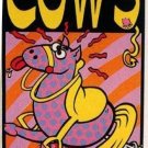 COWS Cannibal '91 KOZIK Signed Silkscreen POSTER Rare