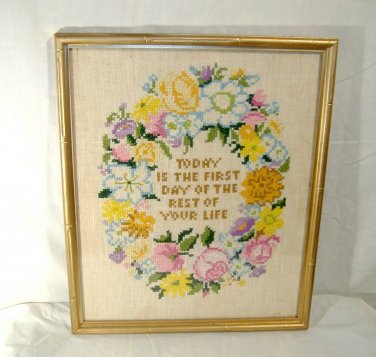 Vintage Cross Stitch Sampler Today is the First Day of the Rest of Your Life