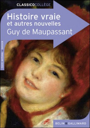 Maupassanant, Guy de : Histoire Vraies