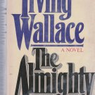 Irving Wallace - The Almighty - 1982 - Hardcover