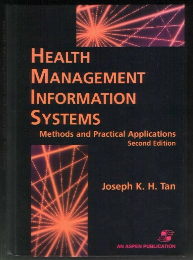 Health Management Information Systems: Methods and Practical Applications