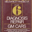Chilton Mechanics Handbook Volume 6 Diagnosis GM Cars, Chevrolet..1970-1983