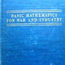 Basic Mathematics for War and Industry