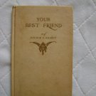 Your Best Friend by Wilbur D. Nesbit