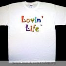 "Lovin' Life" Tee Shirt - Large - Item# WTSLL-L