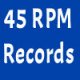 45 RPM Vinyl Records