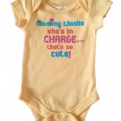 Infant Baby "Mommy Thinks She's In Charge" One Piece Creeper NEW SZ NB or 24 Mos