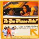 VERY RARE! Do You Wanna Ride? - C Jae & Encore Promo Single CD - West Coast Finest VERY RARE! Do You Wanna Ride? - C Jae & Encore Promo Single CD - West Coast Finest