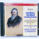 RARE! Brahms - Choral Works Chorwerke CD Monteverde Choir - John Eliot Gardiner Like NEW!